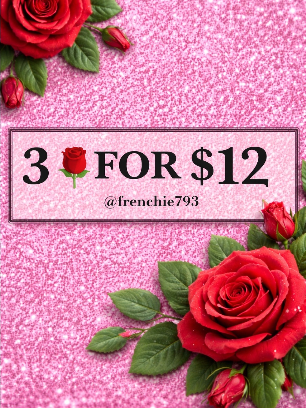 3 🌹 for $12